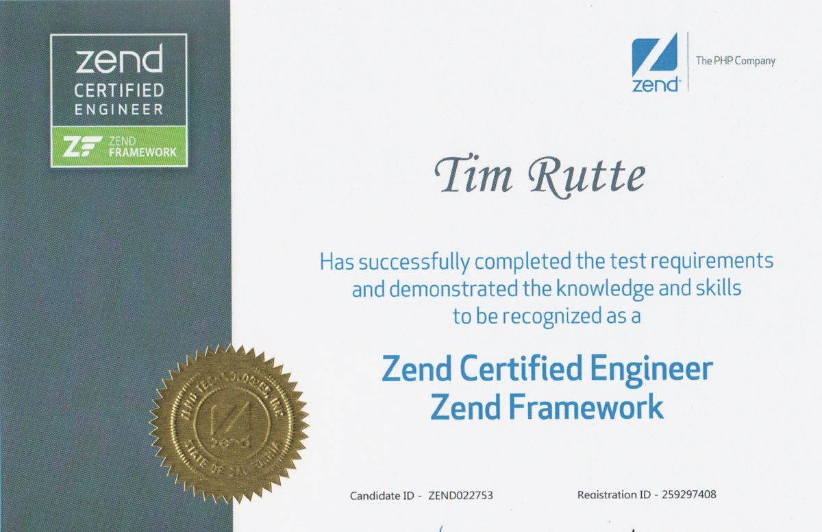 Zertifikat: Tim Rutte, Zend Certified Engineer Zend Framework, ausgestellt von Zend Technologies